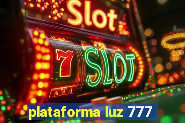 plataforma luz 777